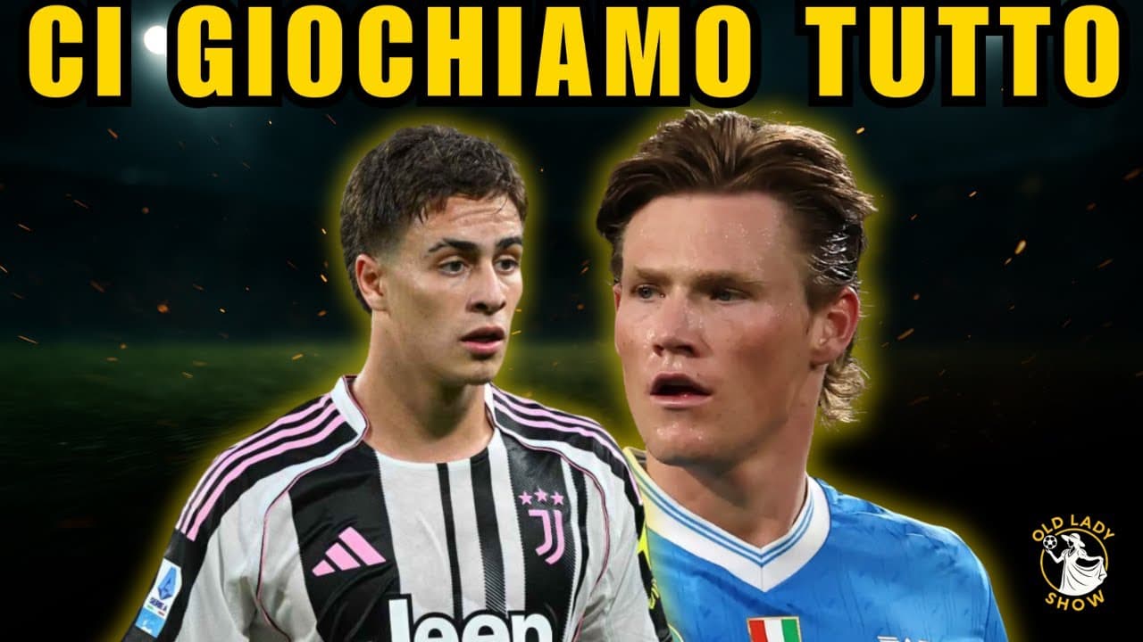 PRE PARTITA JUVENTUS NAPOLI CI GIOCHIAMO TUTTO || BEFFA EN-ESYRI IL GIOCATORE PRENDE TEMPO